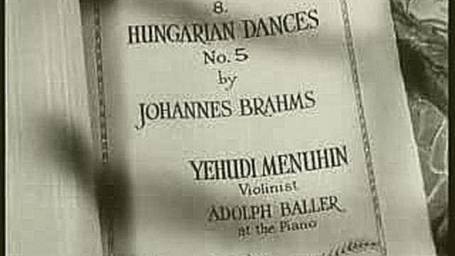 Иегуди Менухин Венгерский танец номер 5 И.Брамс 