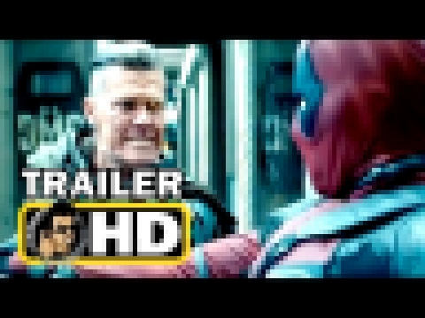 DEADPOOL 2 "Deadpool vs Cable" TV Spot Trailer NEW 2018 Ryan Reynolds Marvel Superhero Movie HD 