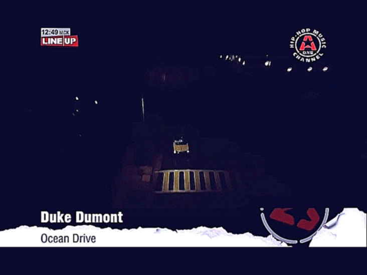 Видеоклип Duke Dumont — Ocean Drive (A-ONE)