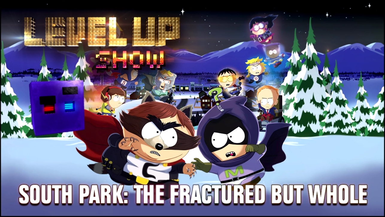 Видеоклип Level Up Show. 2 сезон, 13 серия. Обзор South Park: The Fractured But Whole