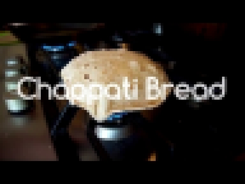 Бездрожжевой хлеб - ЧАПАТИ. Как сделать самому 